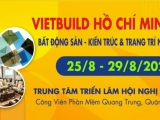 Hội chợ Triển Lãm Quốc Tế Vietbuild TP.HCM diễn ra ngày 25 đến ngày 29.08.2022
